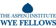 The Aspen Institute Wye Fellows